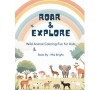ROAR & EXPLORE: Wild Animal Coloring Fun for Kids