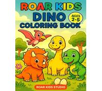 ROAR KIDS COLORING BOOK 1 (ROAR & LEARN DINO SERIES)
