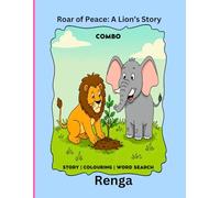 Roar of Peace: A Lion’s Story