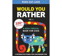 Roar-Out-Loud Would You Rather Book with Bonus Interactive Pages: A Hiss-terical Book for Kids, 320+ Silly, Funny and Challenging Questions To Make Kids Laugh, Ages 5-13