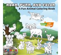 Roar, Purr and Color: Cute, Funny and Creative Pet animals colouring book for kids | 8.5 x 8.5 inches, 40 pages | Perfect gift for children