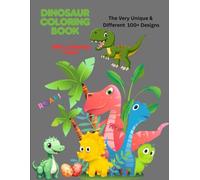 Roar & Relax: Stress Relief Dinosaur Coloring Book.: 100 Fun and Relaxing Dinosaur Designs for Kids, Teens & Adults - A Creative Coloring Adventure for Stress Relief, Mindfulness, and Imagination.