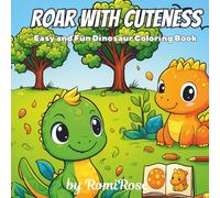 Roar with Cuteness: Easy and Fun Dinosaur Colouring Book