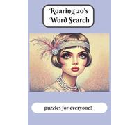 Roaring 20's Word Search: Word search for everyone| 50+ word search puzzles about the 1920's| 6 x 9 inches 110 pages