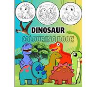 Roaring Dinosaurs: Fun Colouring Adventure: Fun and Easy Dino Colouring Pages for Boys and Girls ,size 8.5×11"