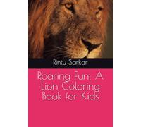 Roaring Fun: A Lion Coloring Book for Kids
