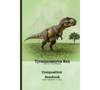 Roaring T. Rex Composition Notebook for Kids: A Cute Tyrannosaurus Rex Journal for Boys & Girls - College Ruled, 110 Pages, 6x9 Inches - Perfect for School, Notes & Creative Writing