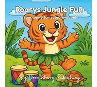 Roary's Jungle Fun: A Roar-some Fun Colouring Book for Children, Teens, and Adults (Animal Friends Collectable Colouring Series)
