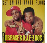 Rob Base & DJ E-Z Rock - Get on the dance floor (Sky King Remix) [VINYL]