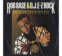 Rob Base & DJ E-Z Rock - Joy And Pain
