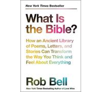Rob Bell What Is The Bible? (Tapa blanda) (Importación USA)