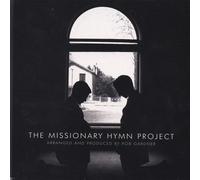 Rob Gardner - Missionary Hymn Project