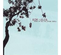 Rob Giles - This Is All in Your Mind