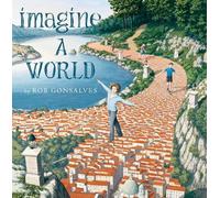 Rob Gonsalves Imagine a World (Tapa dura) Imagine a... (Importación USA)