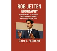 Rob Jetten Biography: The Rising Power - Redefining Leadership and Democracy in a Changing Netherlands