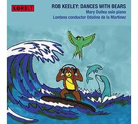 Rob Keeley - Dances with Bears - Mary Dullea - Solo Piano