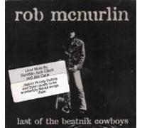 Rob McNurlin - Last of the Beatnik Cowboys (UK Import)