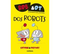 Rob&Ot 1: Dos robots - La novel·la gràfica per aprendre a llegir