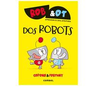 Rob&Ot 1: Dos Robots. Novela gráfica para aprender a leer: Volume 1