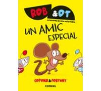 Rob&Ot 2: Un amic especial - La novel·la gràfica per aprendre a llegir