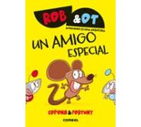 Rob&Ot 2: Un amigo especial - La novela gráfica para aprender a leer