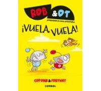 Rob & Ot 5: ¡vuela Vuela!