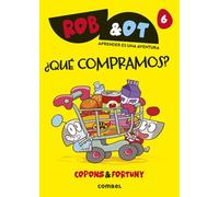 Rob&Ot 6: ¿Qué compramos? - Una novela gráfica para aprender a leer: Volume 6