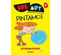 Rob&Ot 7: Pintamos - Una novela gráfica para aprender a leer