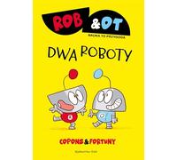 Rob & Ot Dwa roboty