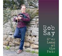 Rob Say - O'er Lang At The Fair