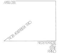 Rob Trio Agerbeek - Miss Dee - 2022 Remaster