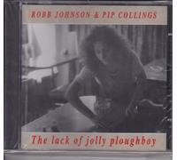 Robb Johnson & Pip Collings - Lack of Jolly Ploughboy
