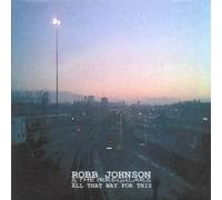 Robb Johnson & The Irregulars - All The Way For This