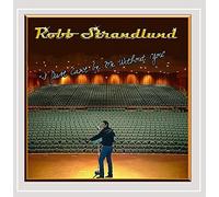 Robb Strandlund - I Just Can't Be Me Without You