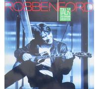 ROBBEN FORD - talk to your daughter LP