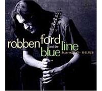 Robben Ford & the Blue Line - Handful of Blues [Import]