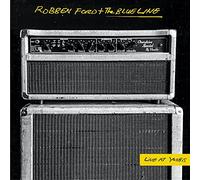 Robben Ford & The Blue Line - Live At Yoshi's