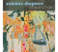 Robbie Dupree - Time and Tide
