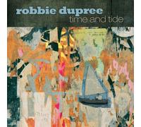 Robbie Dupree - Time & Tide