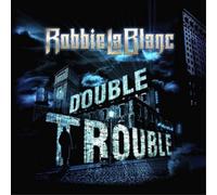 Robbie LaBlanc Double Trouble (CD) Album (Importación USA)
