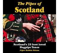 Robbie McLean - The Pipes of Scotland