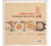 ROBBIE RIVERA - Funking & Grooving