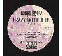 ROBBIE RIVERA PRESENTS - ROBBIE RIVERA PRESENTS / CRAZY MOTHER EP VOLUME 1