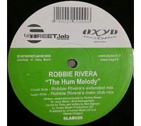 Robbie Rivera - Robbie Riviera - The Hum Melody