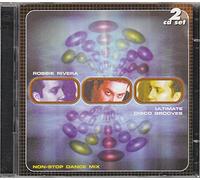 Robbie Rivera - Ultimate Disco Grooves