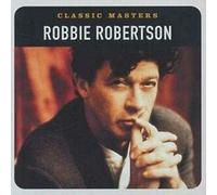 Robbie Robertson - Classic Masters