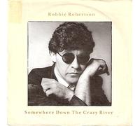 Robbie Robertson - Somewhere Down The Crazy River / American Roulette [Vinyl Single]
