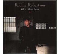 Robbie Robertson - What About Now