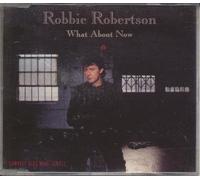 Robbie Robertson - What about now