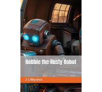 Robbie the Rusty Robot
